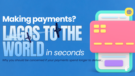 Making payments from Lagos to the World